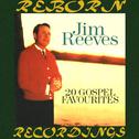 The Best of Jim Reeves, 20 Gospel Favorites (HD Remastered)专辑