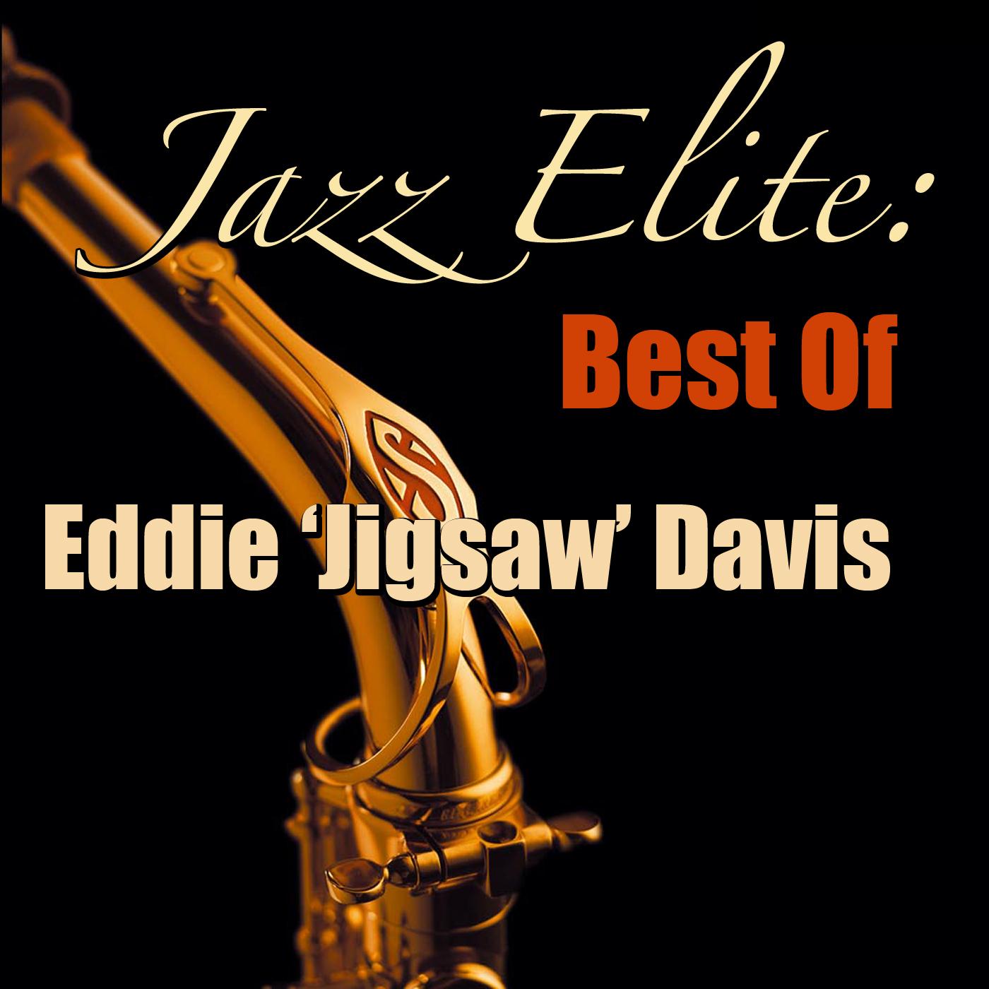 Jazz Elite: Best Of Eddie 'Jigsaw' Davis (Live)