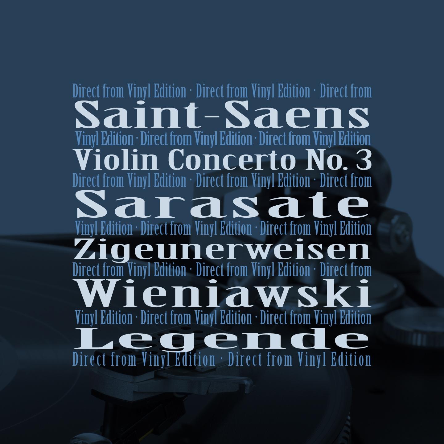 Saint-Saëns: Violin Concerto No. 3 - Sarasate: Zigeunerweisen - Wieniawski: Légende专辑