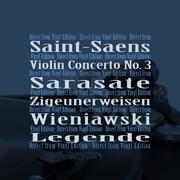 Saint-Saëns: Violin Concerto No. 3 - Sarasate: Zigeunerweisen - Wieniawski: Légende