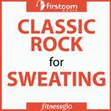 Classic Rock For Sweating专辑