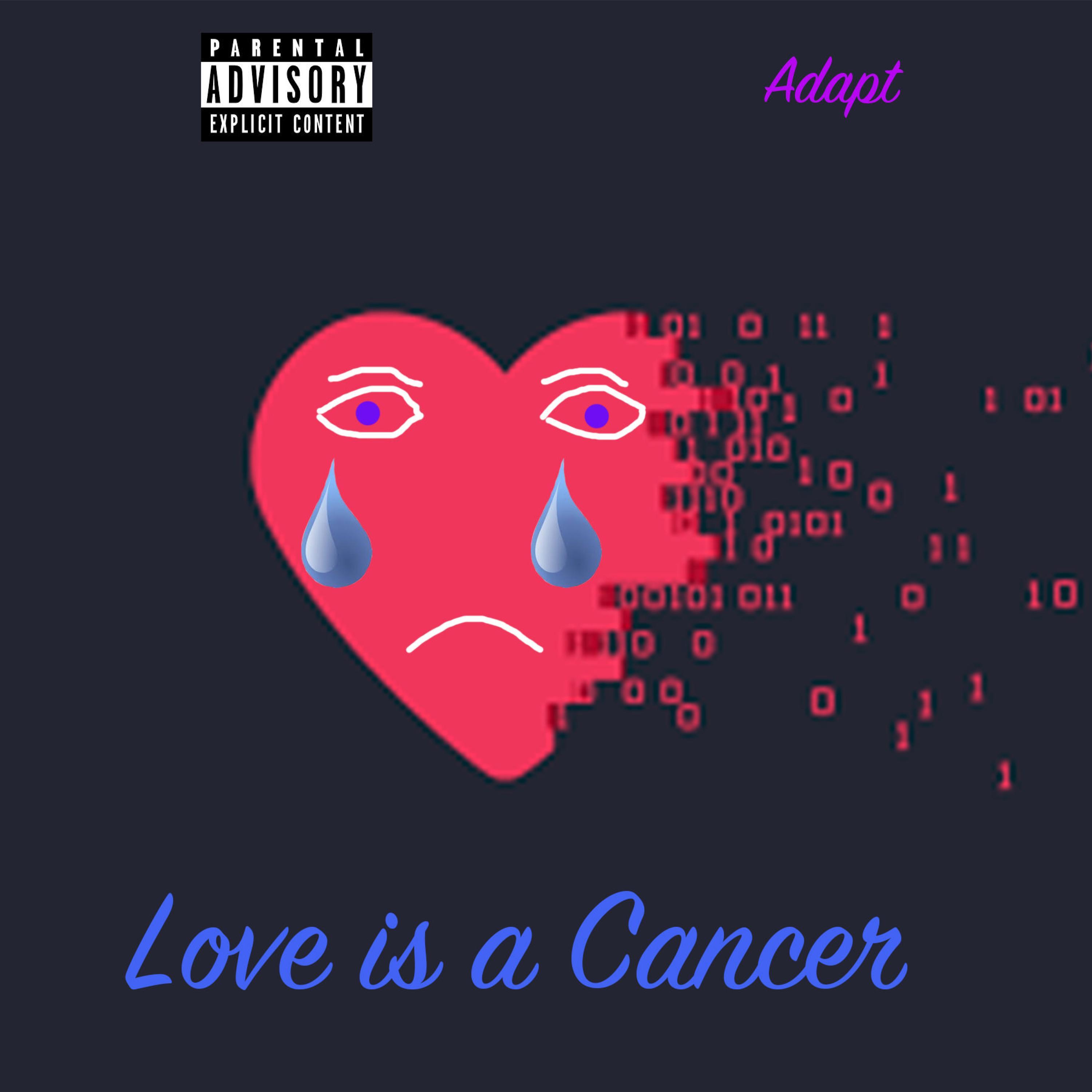 Love Is a Cancer