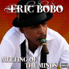 Eric Bobo - En Mi Barrio (feat. Mellow Man Ace)