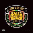 Jump Around (25 Year Remix)