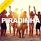 Piradinha (Instrumental Version) - Single专辑