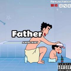 Father（Prod by NIHCONNOR)