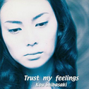 Trust my feelings专辑