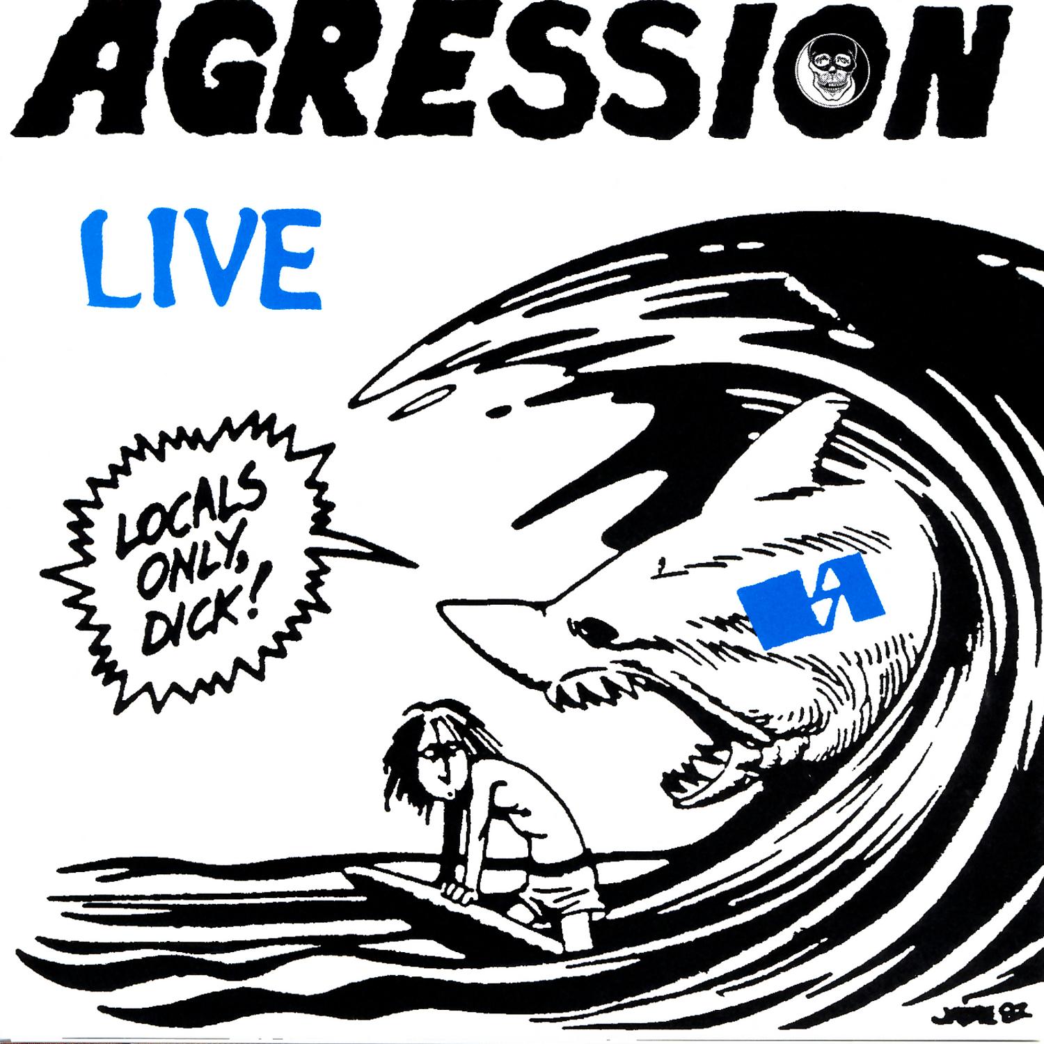 Agression Live "Locals Only"