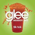 Tik Tok (Glee Cast Version)