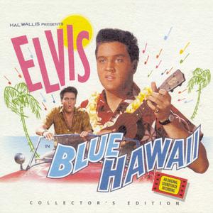 Elvis Presley - BLUE HAWAII （升5半音）