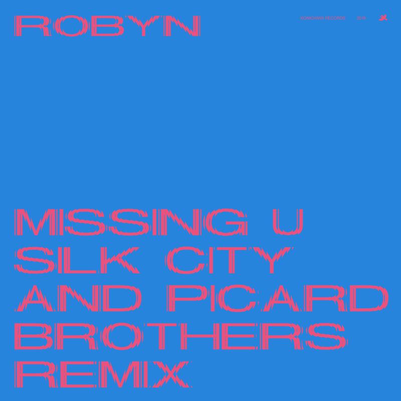 Missing U (Silk City & Picard Brothers Remix)专辑