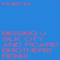 Missing U (Silk City & Picard Brothers Remix)专辑