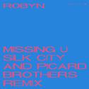 Missing U (Silk City & Picard Brothers Remix)专辑