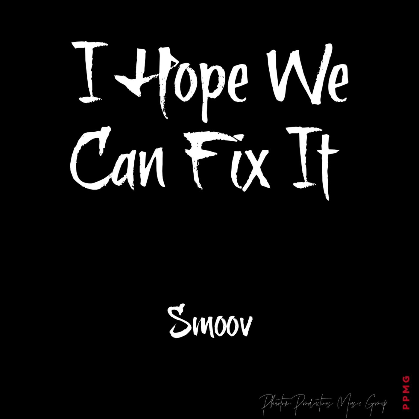 I Hope We Can Fix It