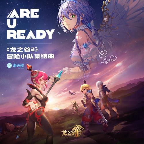 ARE U READY