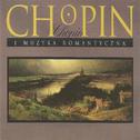 Chopin I Muzyka Romantyczna专辑