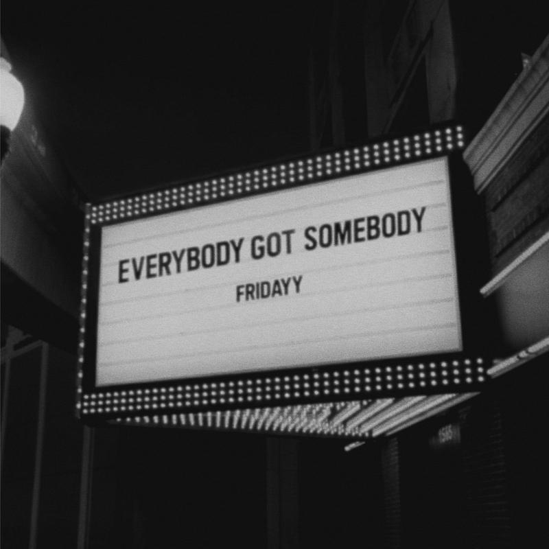 Everybody Got Somebody