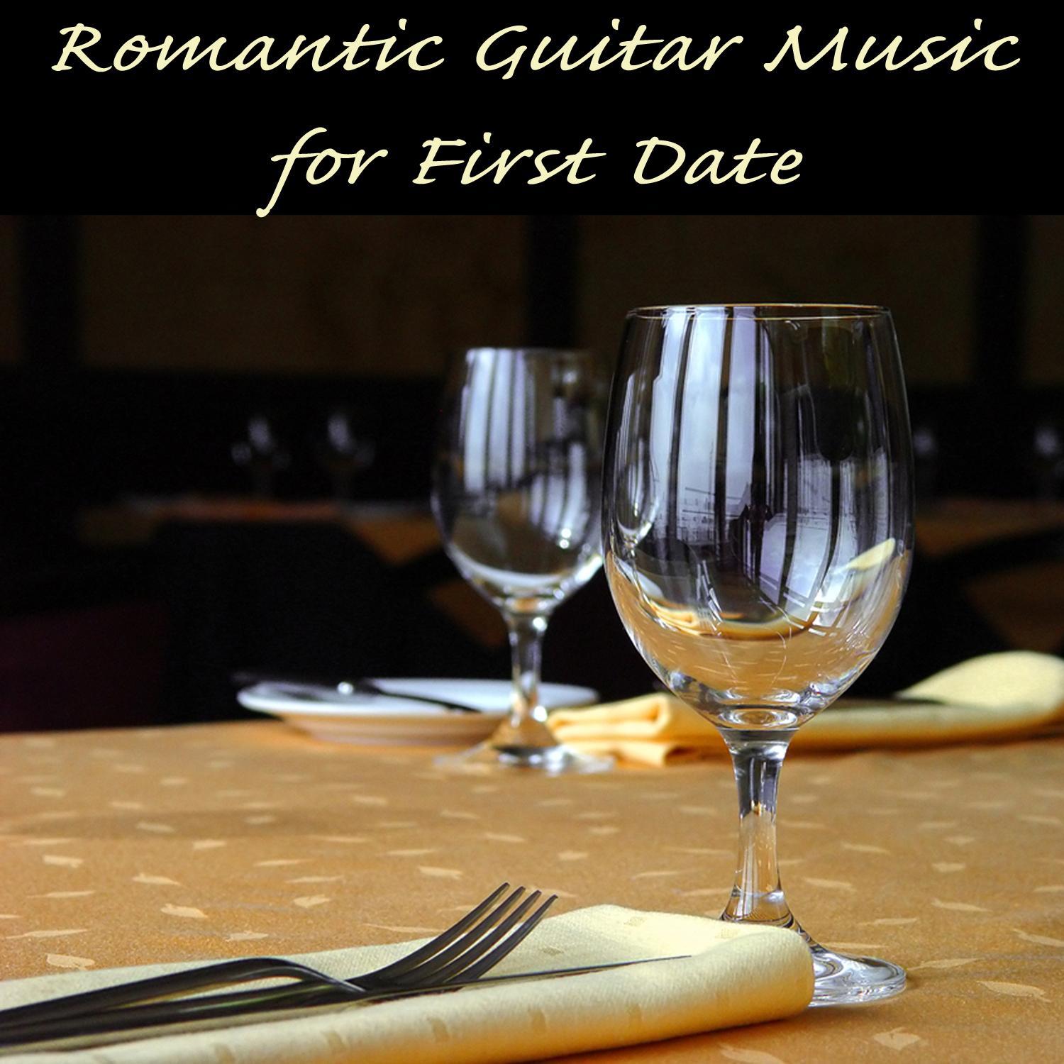 Romantic Guitar Music for First Date