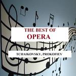 The Best of Opera - Tchaikovsky, Prokofiev专辑