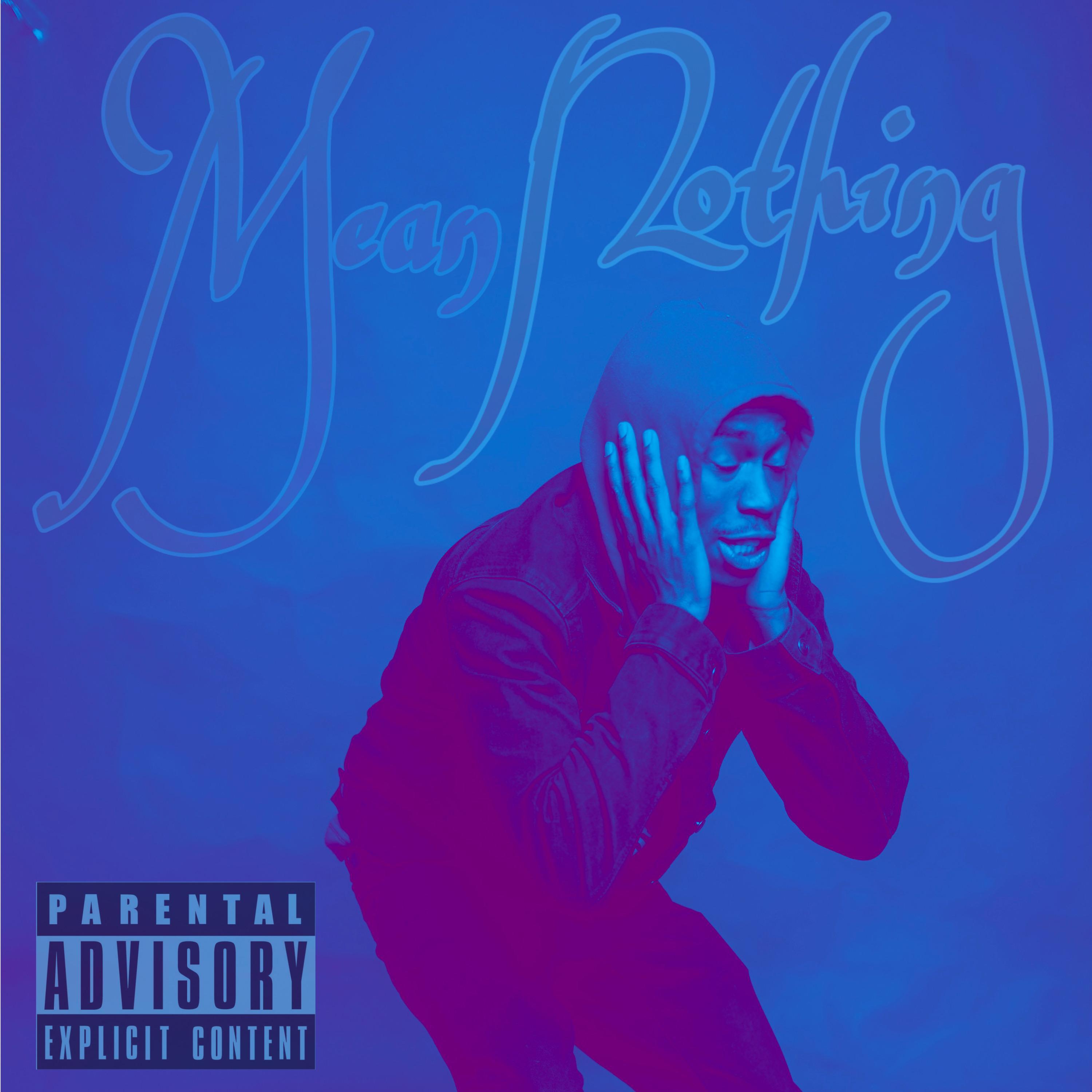 Mean Nothing