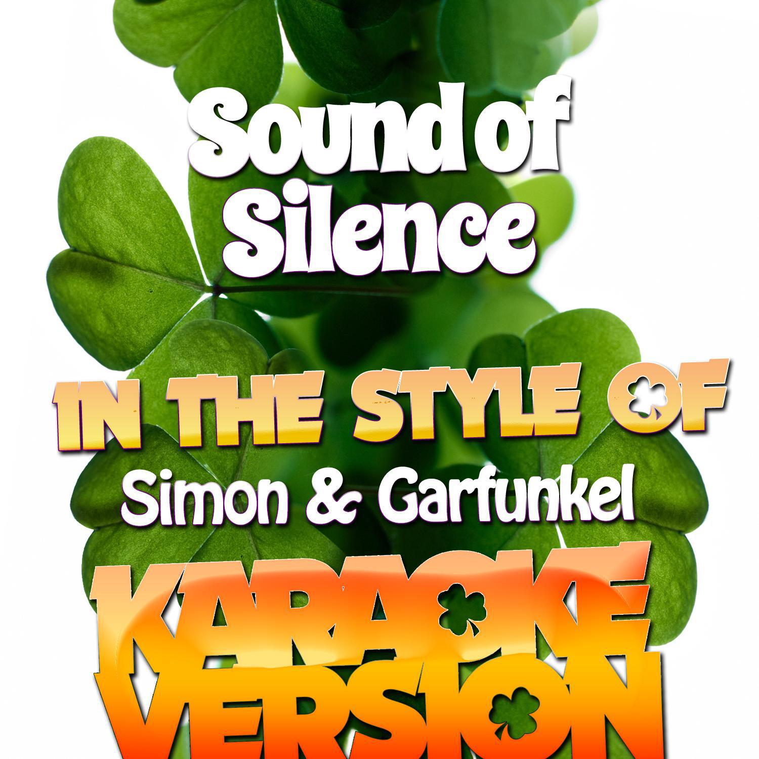 Sound of Silence (In the Style of Simon & Garfunkel) [Karaoke Version] - Single专辑