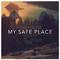 My Safe Place (Original Mix)专辑