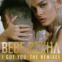 I Got You: The Remixes专辑