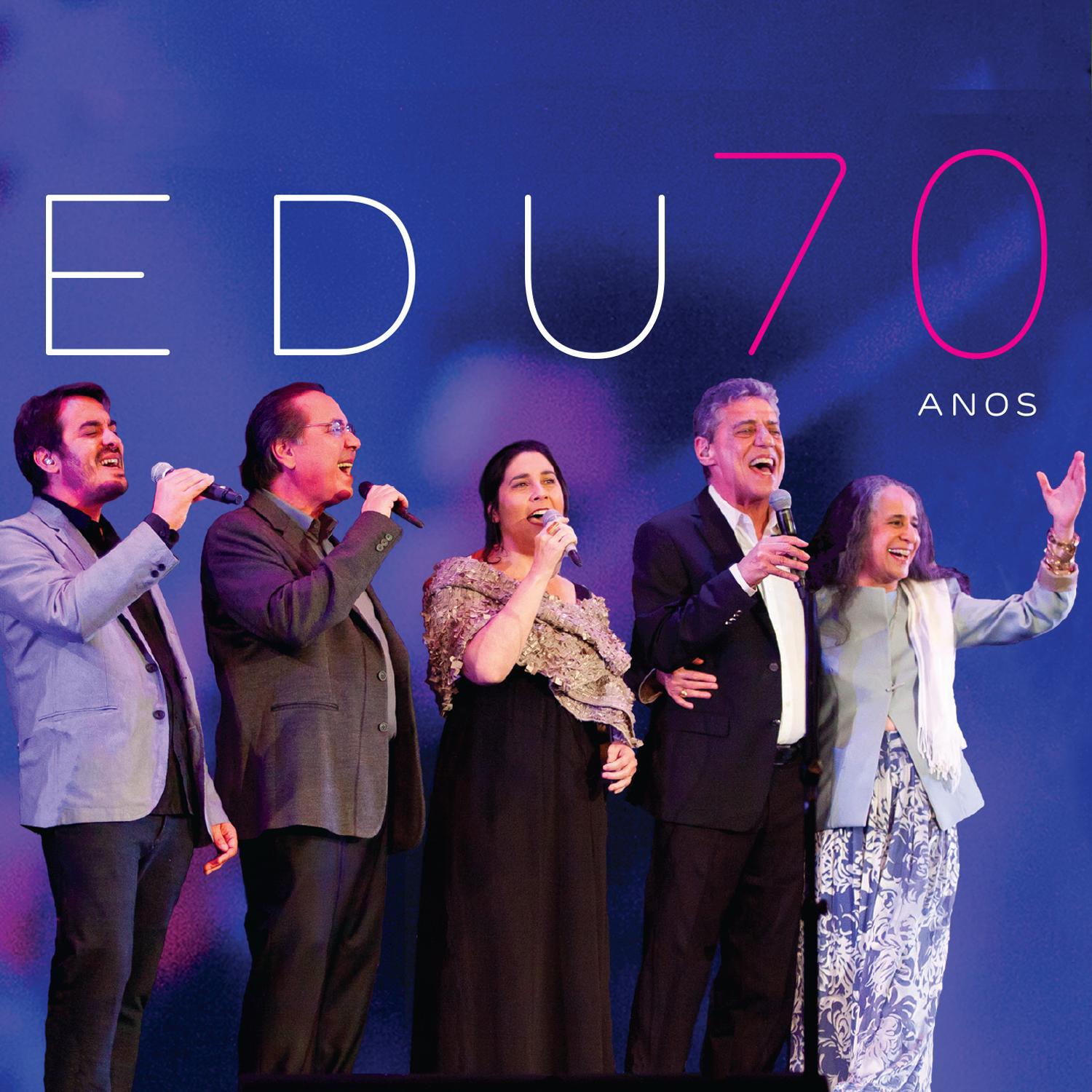 Edu 70 Anos (Ao Vivo)专辑