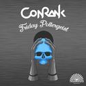 CONRANK - FRIDAY POLTERGEIST专辑