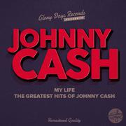 My Life (The Greatest Hits of Johnny Cash)