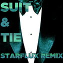 Suit & Tie (Starflux Remix)专辑