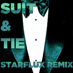 Suit & Tie (Starflux Remix)专辑