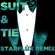 Suit & Tie (Starflux Remix)