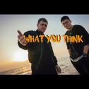 WHAT YOU THINK（beatbox）专辑