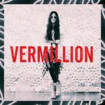 Vermillion专辑