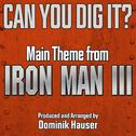 "Can You Dig It?" (From the Original Score To "Iron Man 3")