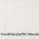 Pure White Live '94专辑