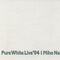 Pure White Live '94专辑