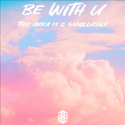 Be With U (Extended Mix）