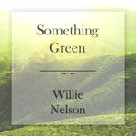 Something Green专辑