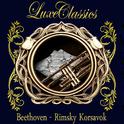 Luxe Classics: Beethoven, Rimsky Korsakov专辑