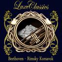 Luxe Classics: Beethoven, Rimsky Korsakov