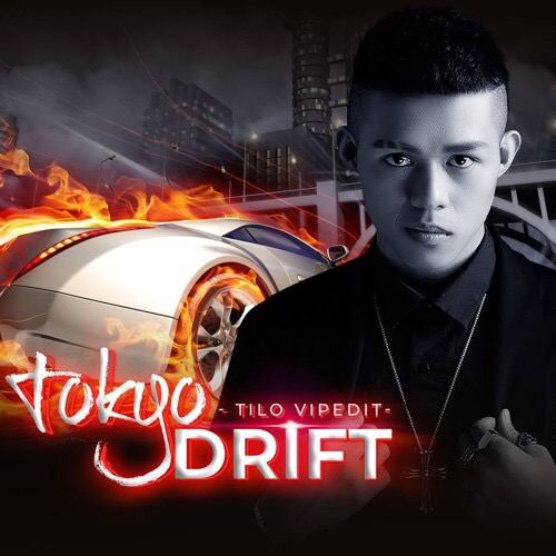 Tokyo Drift (TiLo Vip Edit)