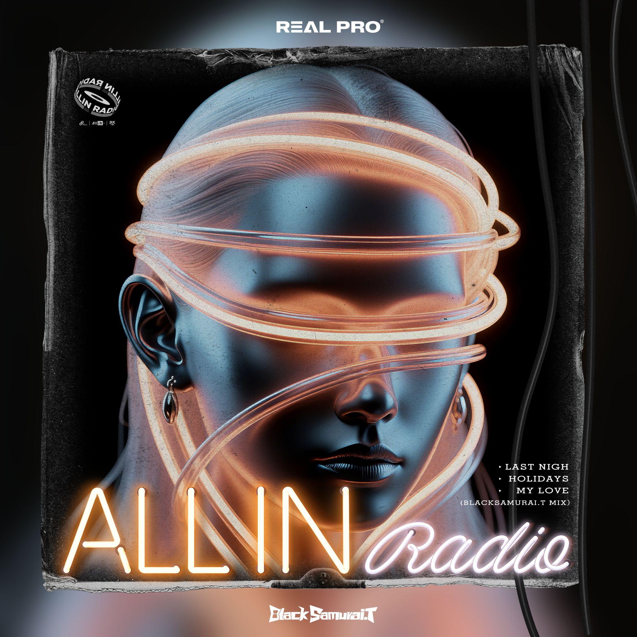 黑武士,All in Radio - My Love(Original Mix)#