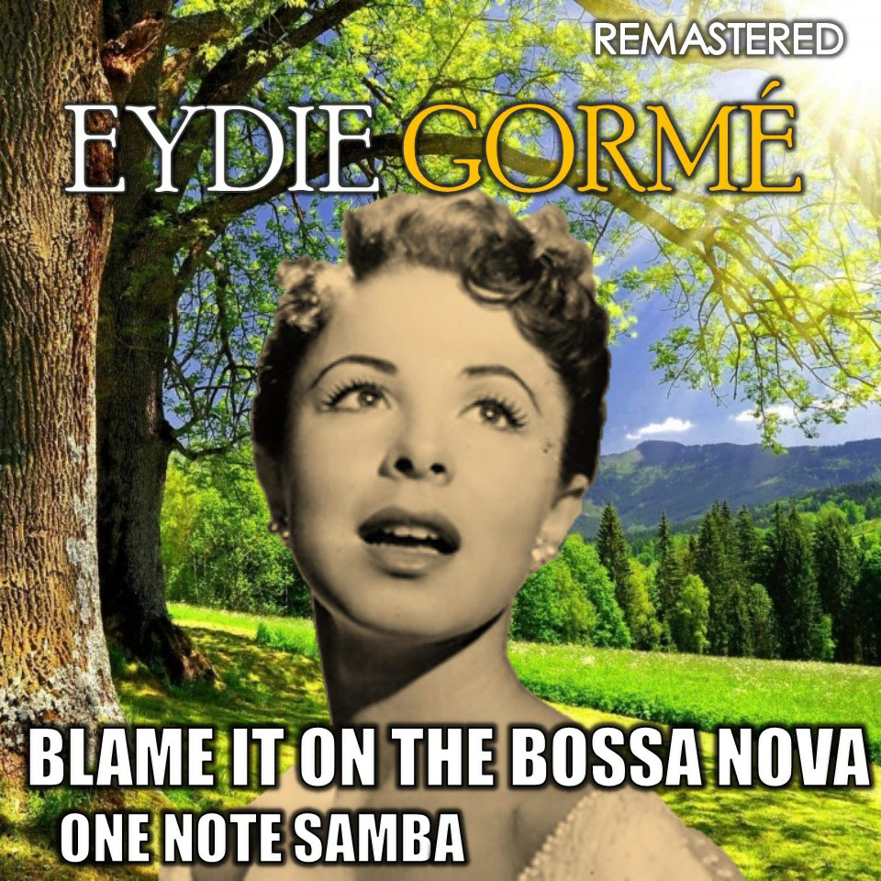 Blame It on the Bossa Nova & One Note Samba (Remastered)