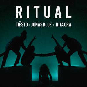 Tiesto、Rita Ora、Jonas Blue - Ritual （降5半音）
