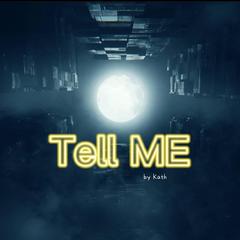 tell me