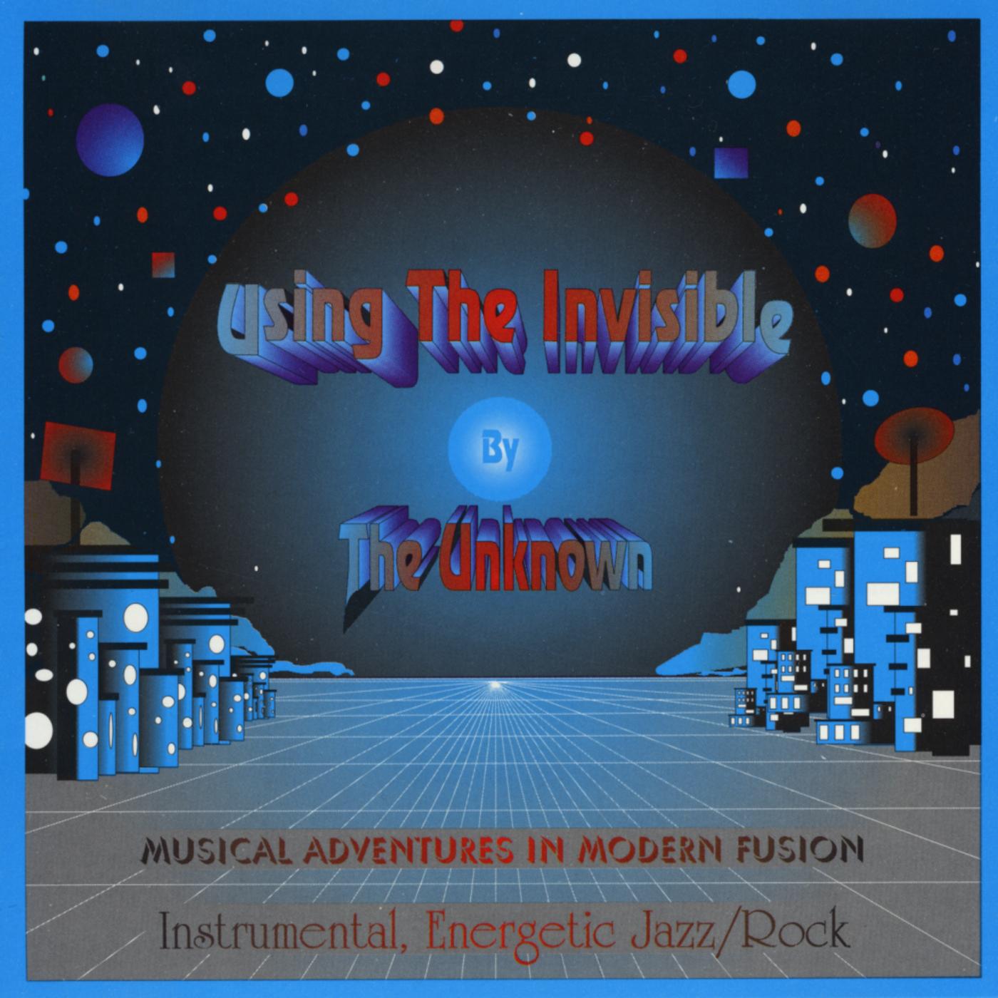 Using The Invisible