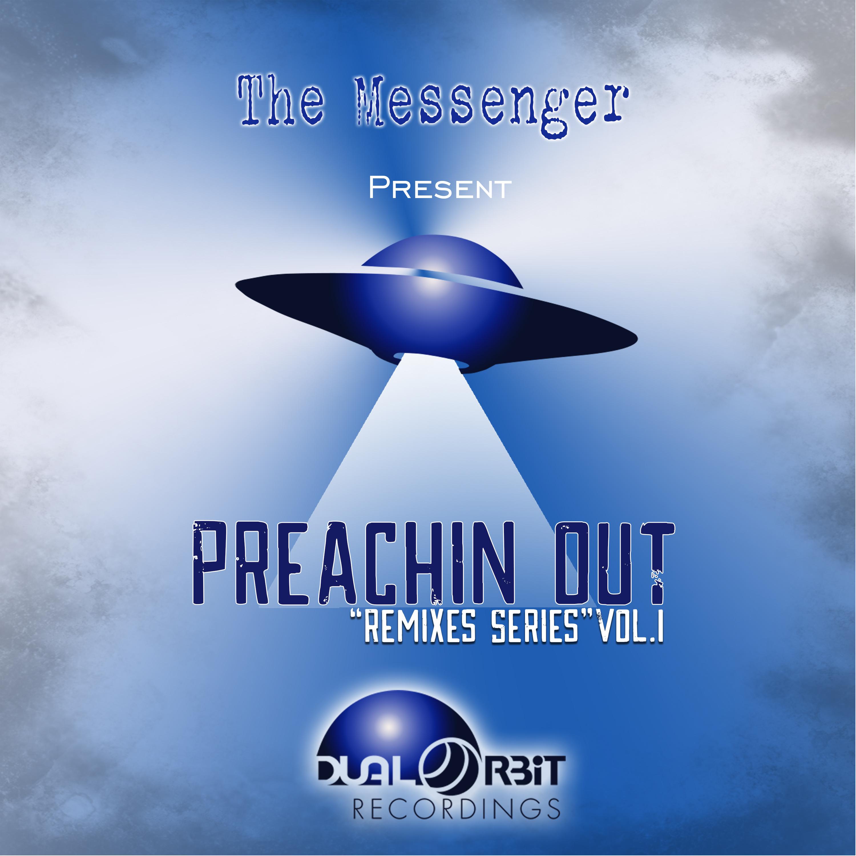 Preachin Out: Remixes Series, Vol. 1