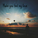 Make You Feel My Love专辑